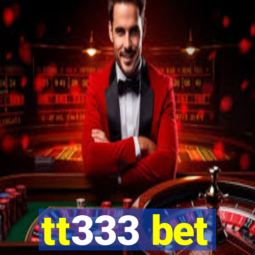 tt333 bet
